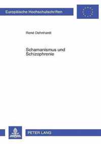 Schamanismus und Schizophrenie