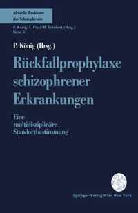 Ruckfallprophylaxe Schizophrener Erkrankungen