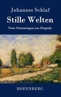 Stille Welten