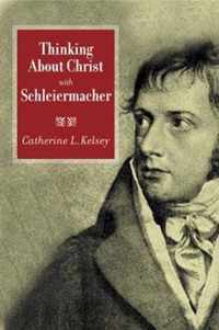 Thinking about Christ with Schleiermacher