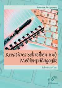 Kreatives Schreiben und Medienpadagogik