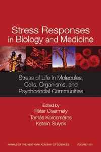 Stress Responses in Biology and Medicine