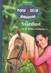 Pony club geheimen 04 - Stardust en de hollywoodpon's