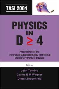 Physics In D>=4