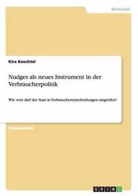 Nudges als neues Instrument in der Verbraucherpolitik