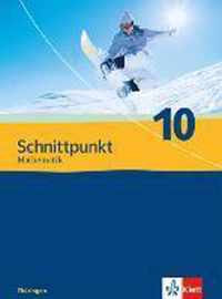 Schnittpunkt Mathematik - Ausgabe für Thüringen. Schülerbuch 10. Schuljahr