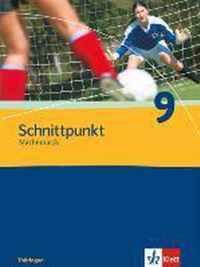 Schnittpunkt Mathematik - Ausgabe für Thüringen. Schülerbuch 9. Schuljahr