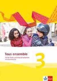 Tous ensemble 3. Fit für Tests und Klassenarbeiten mit Lösungen und Multimedia-CD. Ausgabe 2013