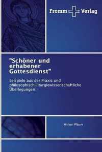 Schoener und erhabener Gottesdienst