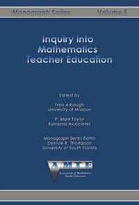 Inquiry into Mathematics Teacher Education