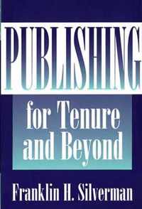 Publishing for Tenure and Beyond