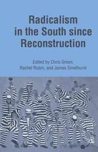 Radicalism in the South since Reconstruction