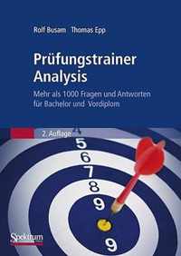 Prfungstrainer Analysis: Mehr ALS 1000 Fragen Und Antworten Fr Bachelor Mathematik Und Physik, Auch Bestens Geeignet Fr Lehramtsstudierende