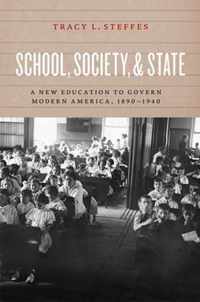 School, Society, and State