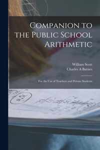 Companion to the Public School Arithmetic [microform]