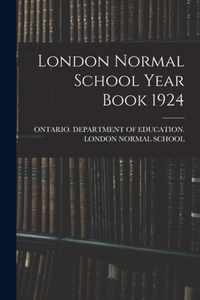 London Normal School Year Book 1924