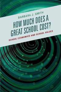 How Much Does a Great School Cost?