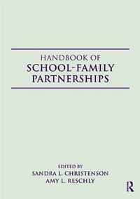 Handbook of School-Family Partnerships