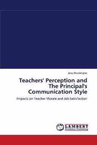 Teachers' Perception and The Principal's Communication Style