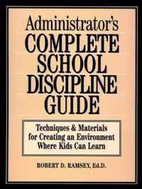 Administrator's Complete School Discipline Guide