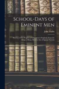 School-days of Eminent Men