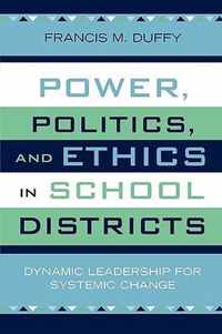 Power, Politics, and Ethics in School Districts