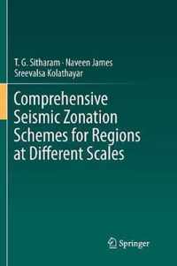 Comprehensive Seismic Zonation Schemes for Regions at Different Scales