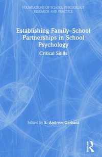 Establishing Family-School Partnerships in School Psychology