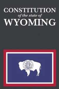 The Constitution of the State of Wyoming