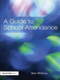 A Guide to School Attendance