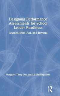 Designing Performance Assessments for School Leader Readiness