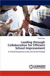 Leading Through Collaboration for Efficient School Improvement