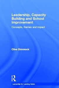 Leadership, Capacity Building and School Improvement