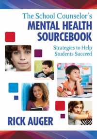 The School Counselor's Mental Health Sourcebook