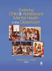 Fostering Child and Adolescent Mental Health in the Classroom