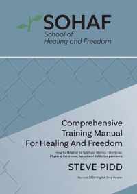 School of Healing and Freedom Comprehensive Training Manual for Healing and Freedom