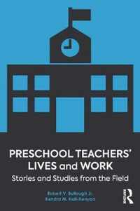 Preschool Teachers' Lives and Work