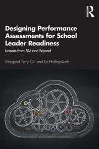 Designing Performance Assessments for School Leader Readiness