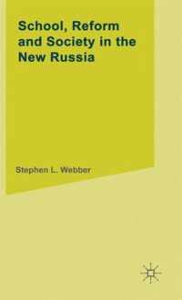 School,Reform and Society in the New Russia