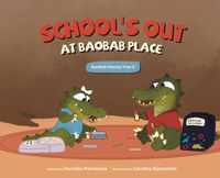 School&apos;s Out at Baobab Place