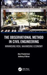 The Observational Method in Civil Engineering