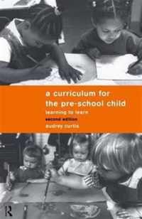 A Curriculum for the Pre-School Child