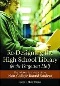 Re-Designing the High School Library for the Forgotten Half