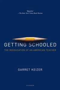 Getting Schooled: The Reeducation of an American Teacher