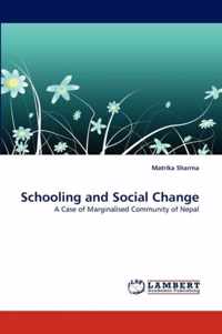 Schooling and Social Change