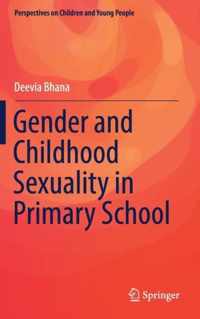 Gender and Childhood Sexuality in Primary School