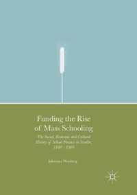 Funding the Rise of Mass Schooling