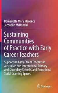 Sustaining Communities of Practice with Early Career Teachers