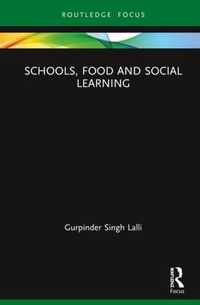 Schools, Food and Social Learning