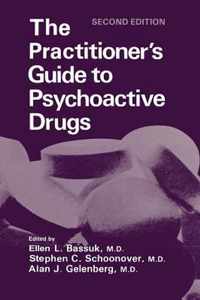 The Practitioner's Guide to Psychoactive Drugs